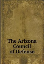 The Arizona Council of Defense