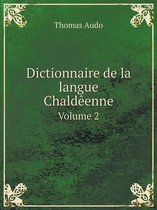 Dictionnaire de la langue Chaldeenne Volume 2