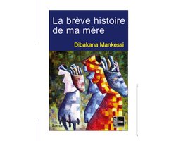 La brève histoire de ma mère