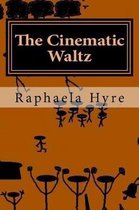 The Cinematic Waltz