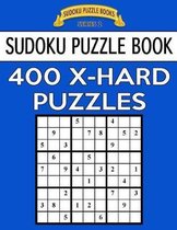 Sudoku Puzzle Book, 400 EXTRA HARD Puzzles