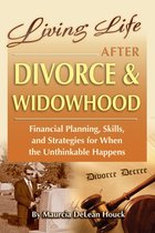 Omslag Living Life After Divorce & Widowhood Financial Planning, Skills, and Strategies for When the Unthinkable Happens