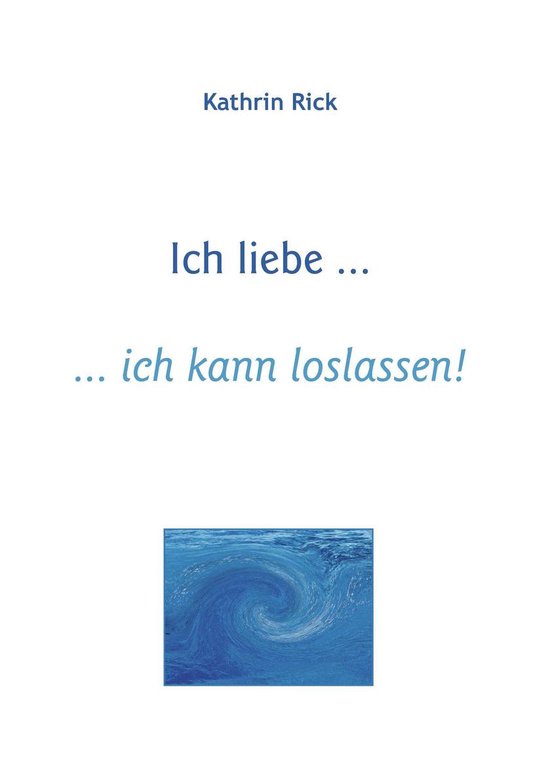 Ich liebe ... ich kann loslassen! - cover