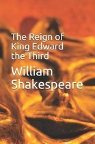 The Reign of King Edward the Third