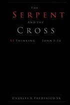 The Serpent and the Cross