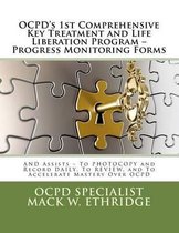 OCPD's 1st Comprehensive Key Treatment and Life Liberation Program -- Progress Monitoring Forms