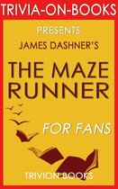 The Maze Runner by James Dashner (Trivia-On-Books)