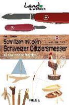 Schnitzen mit dem Schweizer Taschenmesser
