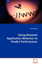 Using Network Application Behavior to Predict Performance
