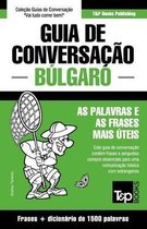 European Portuguese Collection- Guia de Conversação Português-Búlgaro e dicionário conciso 1500 palavras