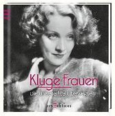 Kluge Frauen, die unsere Welt bewegten