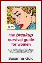 The Breakup Survival Guide for Women