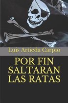 Por Fin Saltaran Las Ratas