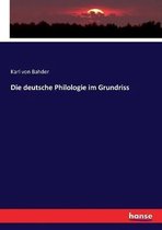 Die deutsche Philologie im Grundriss