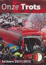 Feyenoord Seizoen 2011-2012 Onze Trots