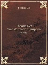 Theorie Der Transformationsgruppen Volume 1