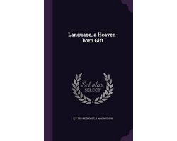 Language, a Heaven-Born Gift