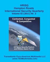 Contested, Congested and Competitive: US Space Security Posture and Military Space Forces