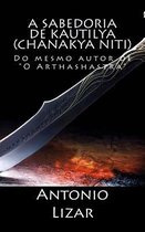 A sabedoria de Kautilya (Chanakya Niti)