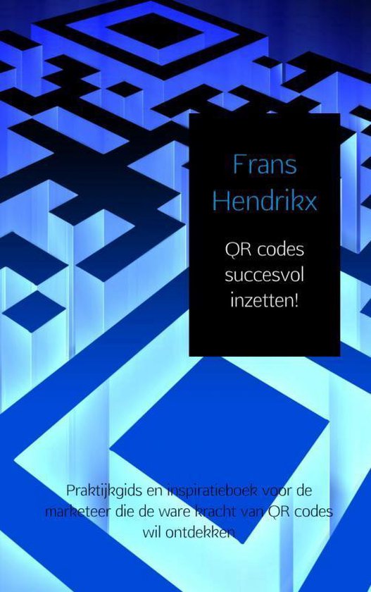 Cover van het boek 'QR codes succesvol inzetten!'