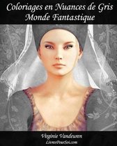 Coloriages en Nuances de Gris - N Degrees 1 - Monde Fantastique