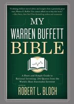 My Warren Buffett Bible: A Short and Simple Guide to Rational Investing