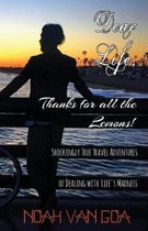 Dear Life, Thanks for All the Lemons!