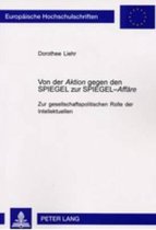 Von Der aktion Gegen Den Spiegel Zur Spiegel- affaere