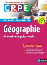 Concours professeur des écoles préparation à l'épreuve - Géographie - oral 2019 - Préparation complète - CRPE