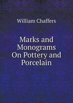 Marks and Monograms On Pottery and Porcelain