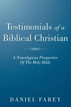Testimonials of a Biblical Christian