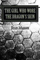 The Girl Who Wore The Dragon's Skin