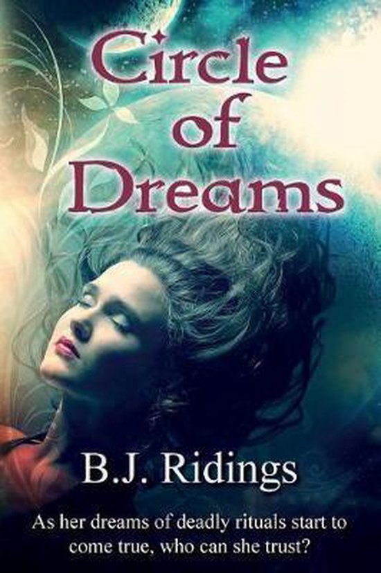 Circle of Dreams 9781540572134 B J Ridings Boeken