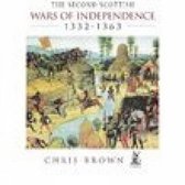 The Second Scottish Wars of Independence 1332-1363