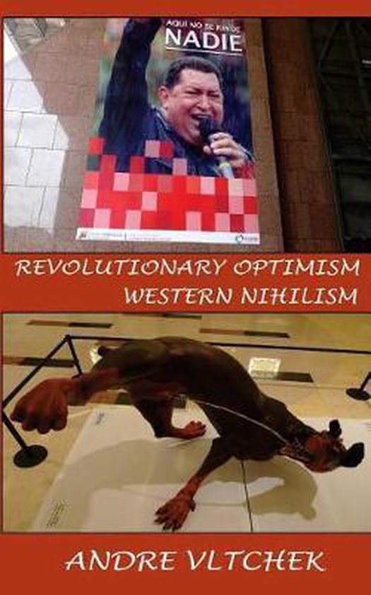 bol.com | Revolutionary Optimism, Western Nihilism | 9786025095412 | Andre Vltchek | Boeken