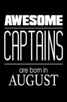 Awesome Captains Are Born In August