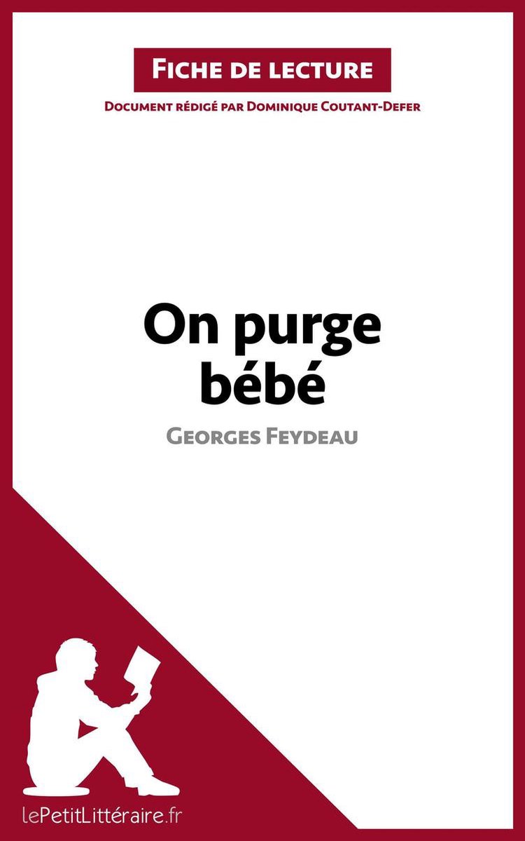 Bol Com On Purge Bebe De Georges Feydeau Fiche De Lecture Ebook Dominique Coutant Defer