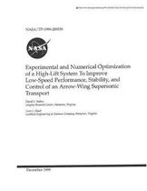 Experimental and Numerical Optimization of a High-Lift System to Improve Low-Speed Performance, Stability, and Control of an Arrow-Wing Supersonic Transport