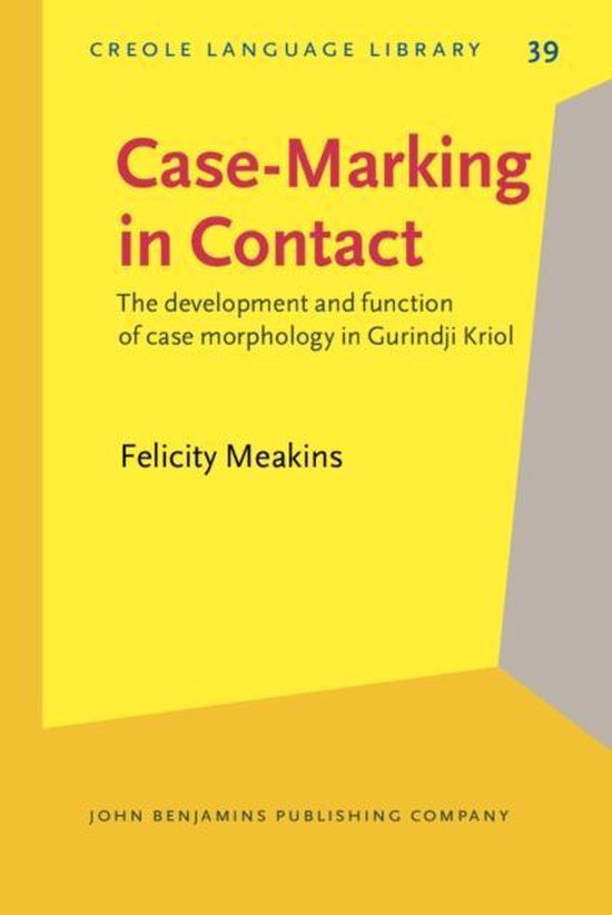 CaseMarking in Contact, Meakins, Felicity (University Of Queensland