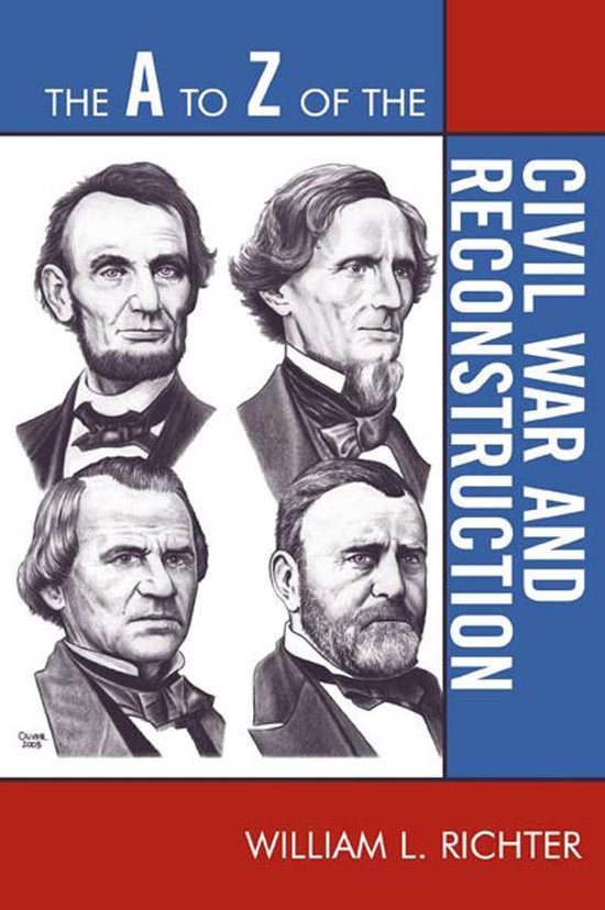 The a to Z of the Civil War and Reconstruction - cover