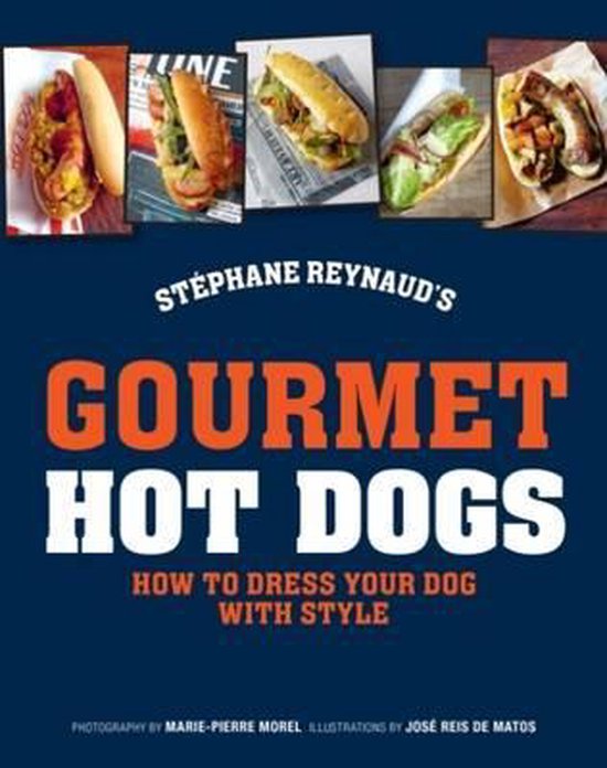 Stephane Reynaud's Gourmet Hot Dog - cover