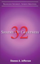 32 Shades of Greatness