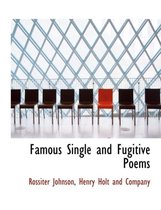 Famous Single and Fugitive Poems