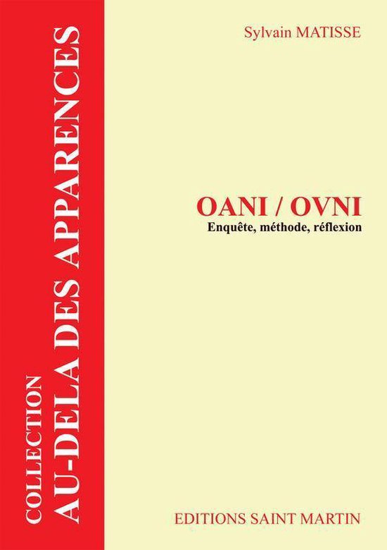 Au-delà des apparences - OANI / OVNI. Enquête, méthode, réflexion