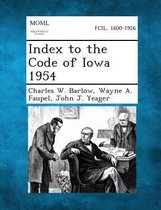 Index to the Code of Iowa 1954