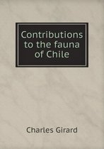 Contributions to the fauna of Chile