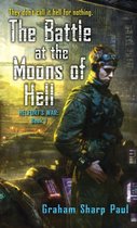 Helfort's War 1 - Helfort's War Book 1: The Battle at the Moons of Hell