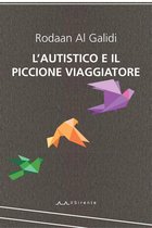 Altriarabi migrante 2 - L'autistico e il piccione viaggiatore