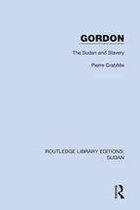 Routledge Library Editions: Sudan - Gordon