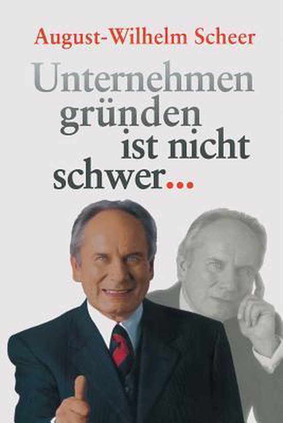 Unternehmen Gründen Ist Nicht Schwer? - cover